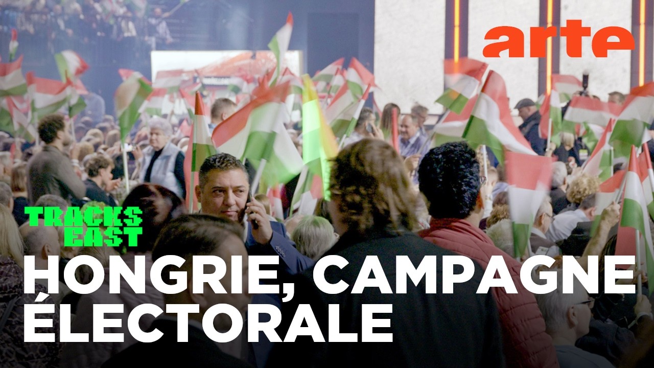 La Hongrie aujourd'hui : vers un changement de pouvoir ? | Tracks East | ARTE