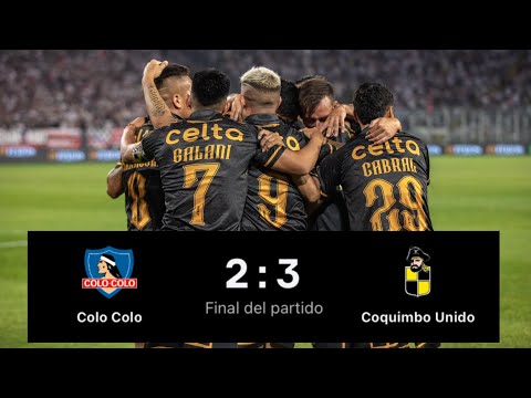 Colo Colo 2 Vs 3 Coquimbo Unido / Resumen Completo / Campeonato Betsson 2023