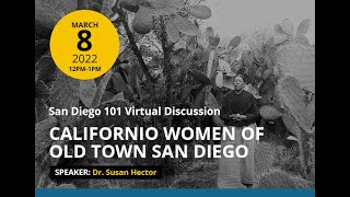 ON DEMAND: SD101 CALIFORNIO WOMEN OF OLD TOWN SAN DIEGO video