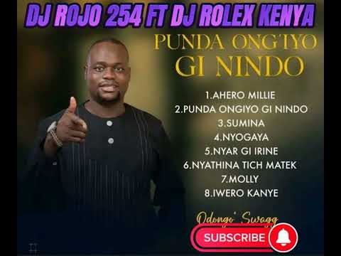 BEST OF ODONGO SWAGG NEW ALBUM MIX 2023 [PUNDA ONY'IYO GI NINDO] MIXTAPE FT DJ ROJO X DJ ROLEX KENYA