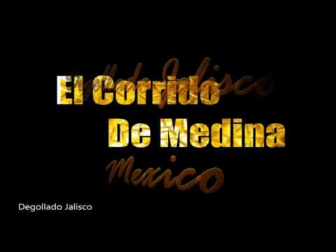 El Corrido De Medina El Potrillo De La Sierra