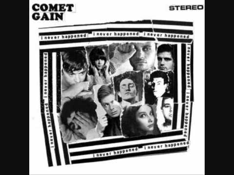 Comet Gain - I Never Happened