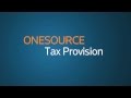 ONESOURCE Tax Provision Solution Overview