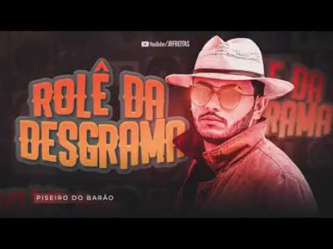 rolê da disgrama, piseiro do barão