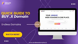 Quick Guide to Buy .X Domain | Endless Domains