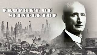Prophet of Spindletop: 7th Grade TEKS113.19 (b) 1 (B), 7 (A), 19 (D)