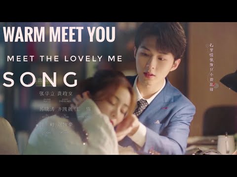 Warm meet you song name meet the lovely me