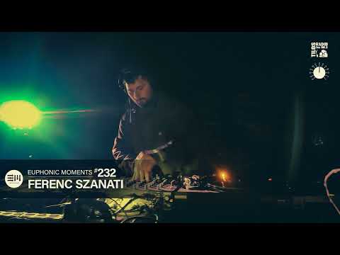 Euphonic Moments # 232 Ferenc Szanati Vinyl mix