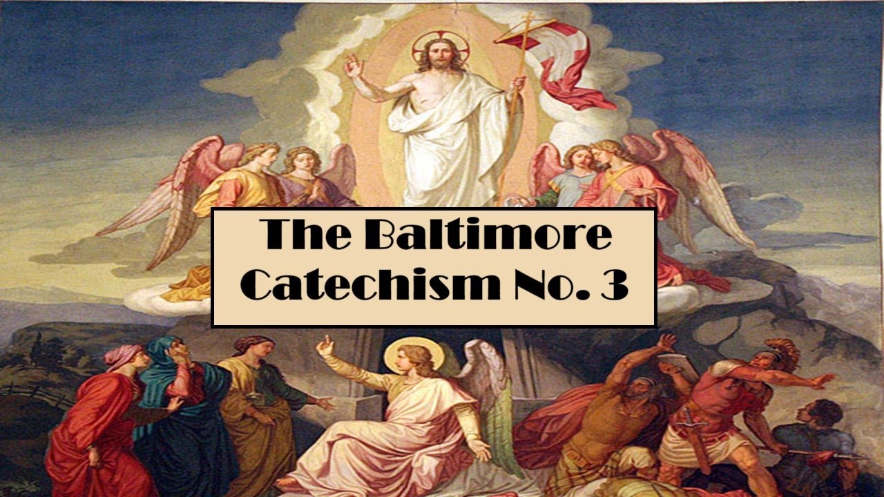 Baltimore Catechism No. 3: Part 2