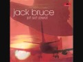 Jack Bruce - The Best Is Still To Come