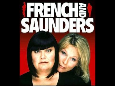 French and Saunders S1E01