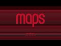 Maps - Love Will Come (Maps' Brave New Version)