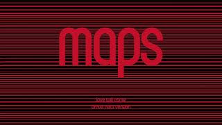 Maps - Love Will Come (Maps&#39; Brave New Version)