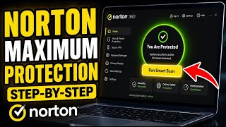 How to use Norton Antivirus for Maximum Protection - Step By Step