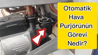 Kombi  Pompası Suyu Neden Dolaştıramaz Kombi Neden Su Eksiltir Otomatik Hava Purjörü Ne İşe Yarar