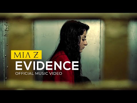 Mia Z - Evidence (Official Music Video)
