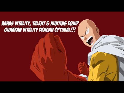 One Punch Man The Strongest Hero - Vitality, Talent, Hunting Equip supaya BP meroket :D