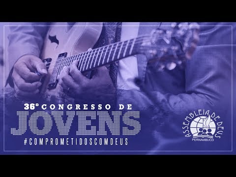 HINO DA HARPA 224 | 36º Congresso de Jovens da IEADPE | 02.07.2017