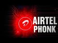 Airtel Phonk (slowed edite) RK 