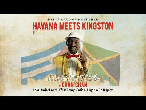 📀 Mista Savona Presents Havana Meets Kingston - 'Chan Chan' [Official Lyrics Video]