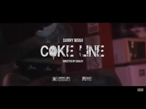 Danny Woah - coke Line