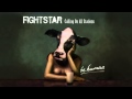 Fightstar | Calling On All Stations