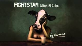 Fightstar | Calling On All Stations