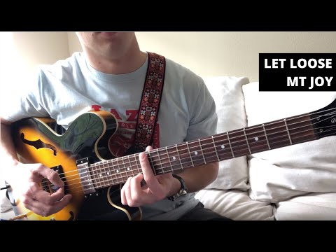 Let Loose - Mt. Joy Guitar Lesson
