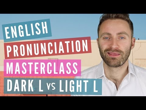 Dark L vs Light L | English Pronunciation Masterclass