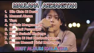Download lagu MAULANA ARDIANSYAH BEST MALAYSIA - BILA CINTA DI DUSTA, TIARA, BUIH JADI PERMADANI mp3