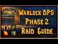 Phase 2  Warlock Raid Guide for DPS Warlocks - Talents, Rotations, P2 BiS, etc - Season of Discovery