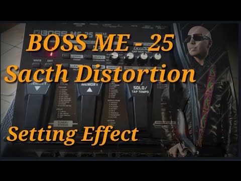 Joe Satriani BOSS ME - 25 Distorsi (Sacth Distortion)