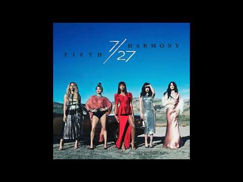 7 27 Album (Deluxe) - FifthHarmony