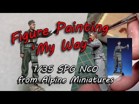 Figure Painting 'My Way' - Alpine Miniatures NCO sPzAbt 502 35149