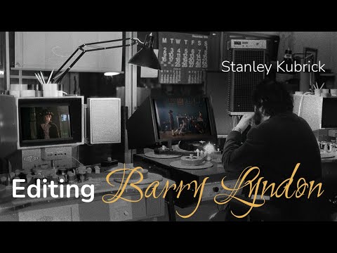 BARRY LYNDON - Stanley Kubrick's Meticulous Editing Process (Behind the Scenes)