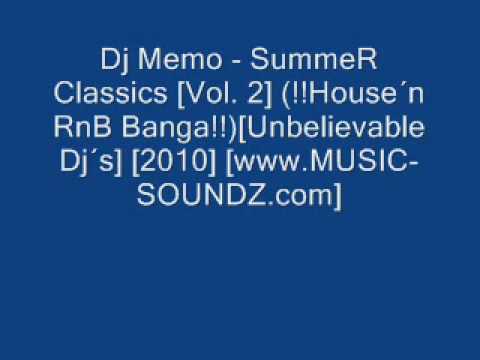 Dj Memo - SummeR Classics [Vol. 2] (!!House´n RnB Banga!!)[Unbel.wmv