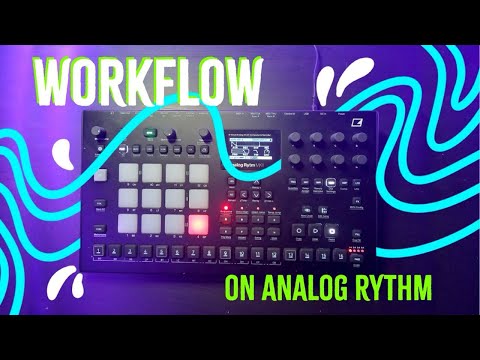 WORKFLOW 🛠 ORGANIZATION  //  Elektron Analaog Rytm Tutorial