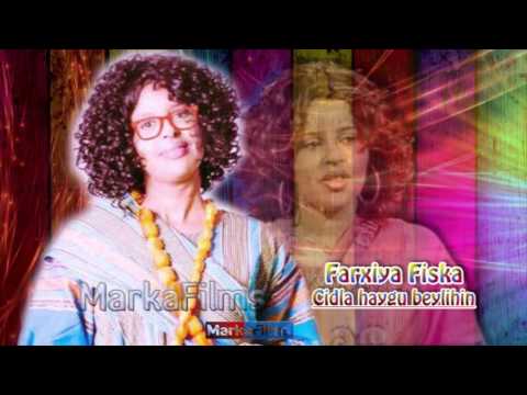 Somali Music Cidla haygu beylihin Song by ☆Farxiya Fiska☆