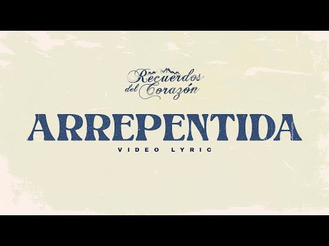 Arrepentida - Corazon Serrano