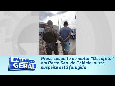 Preso suspeito de matar ''Desafeto'' em Porto Real do Colégio; outro suspeito está foragido