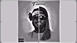 T Wayne Mixtape | T-Wayne Full Album - Lil Wayne T-Pain Album 2017 [HD]