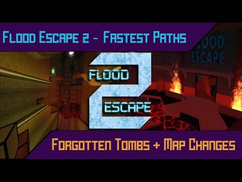 Flood Escape 2 Solo All Fastest Paths Forgotten Tombs Map - flood escape 2 solo all fastest paths forgotten tombs map changes