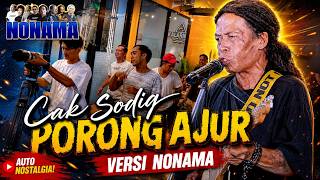 Download lagu SODIQ UKA-UKA - PORONG AJUR - NONAMA mp3