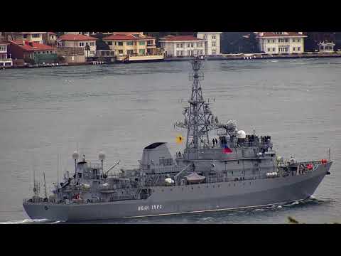 Russian Navy Intelligence gathering ship IVAN KHURS transits Istanbul strait towards Mediterranean