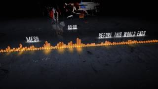 Mesh - Before This World Ends