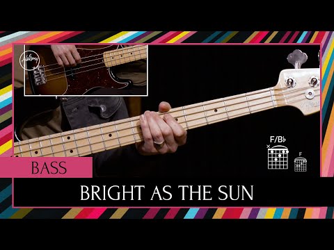 Bright As The Sun | Bass Tutorial