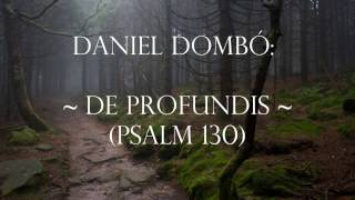 Daniel Dombó: De profundis (Op.20)