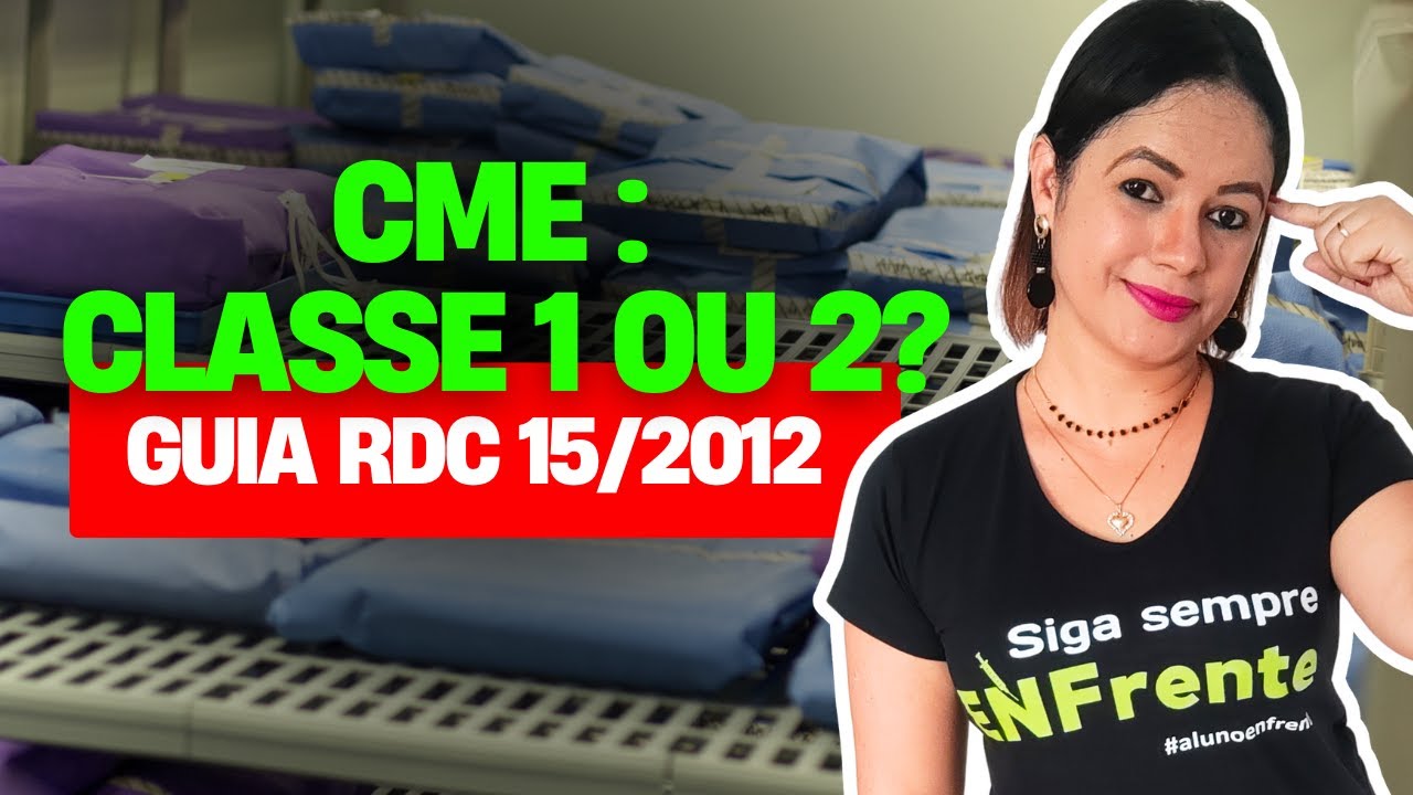 Central de Material e Esterilização (CME) e RDC nº15/2012 - AULÃO 3 (Teoria + Questões)