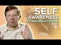 Become Aware of Yourself: A 20 Minute Meditation with Eckhart Tolle