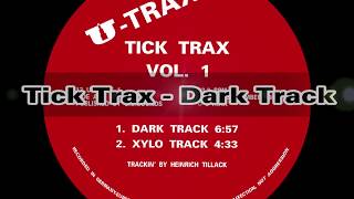 Tick Trax - Dark Track (2018 Remaster)